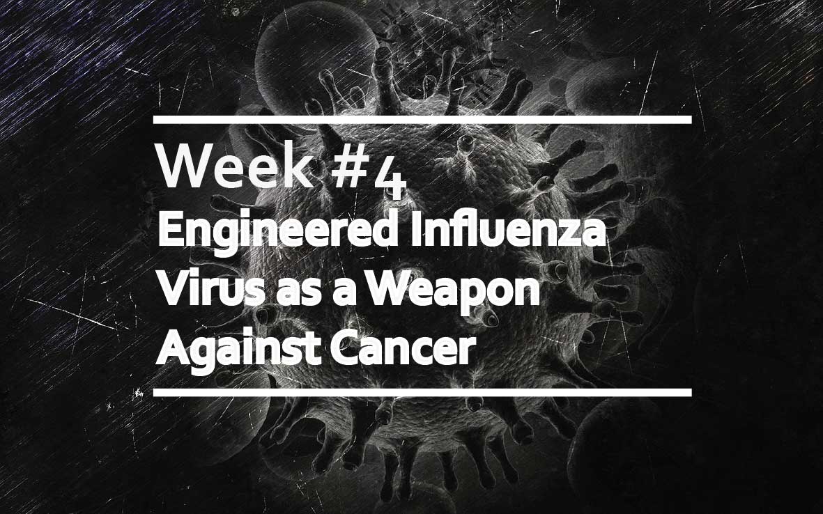 Engineered Influenza Virus as a Weapon Against Cancer