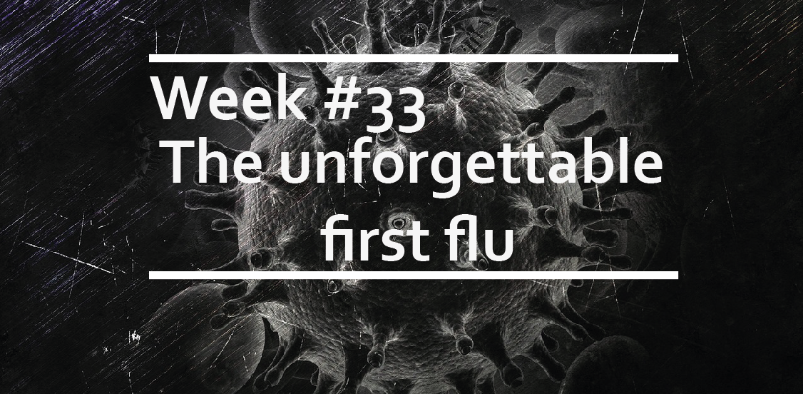 The unforgettable first flu