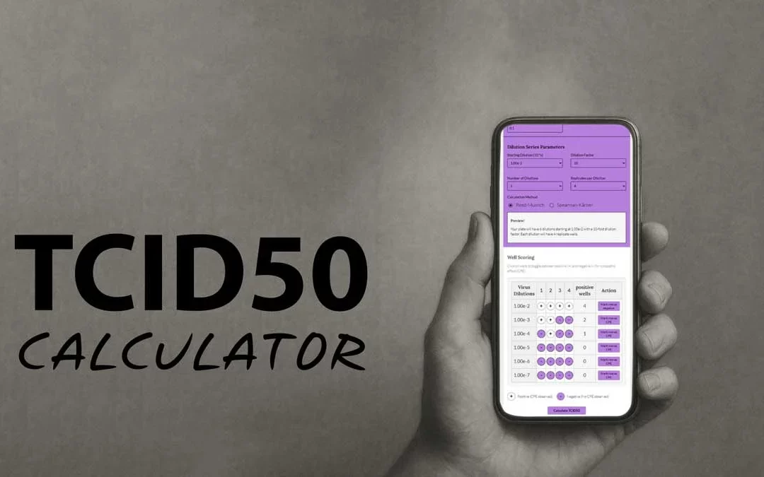 Introducing Our Free TCID50 Calculator: Addressing Real Workflow Challenges in Virology